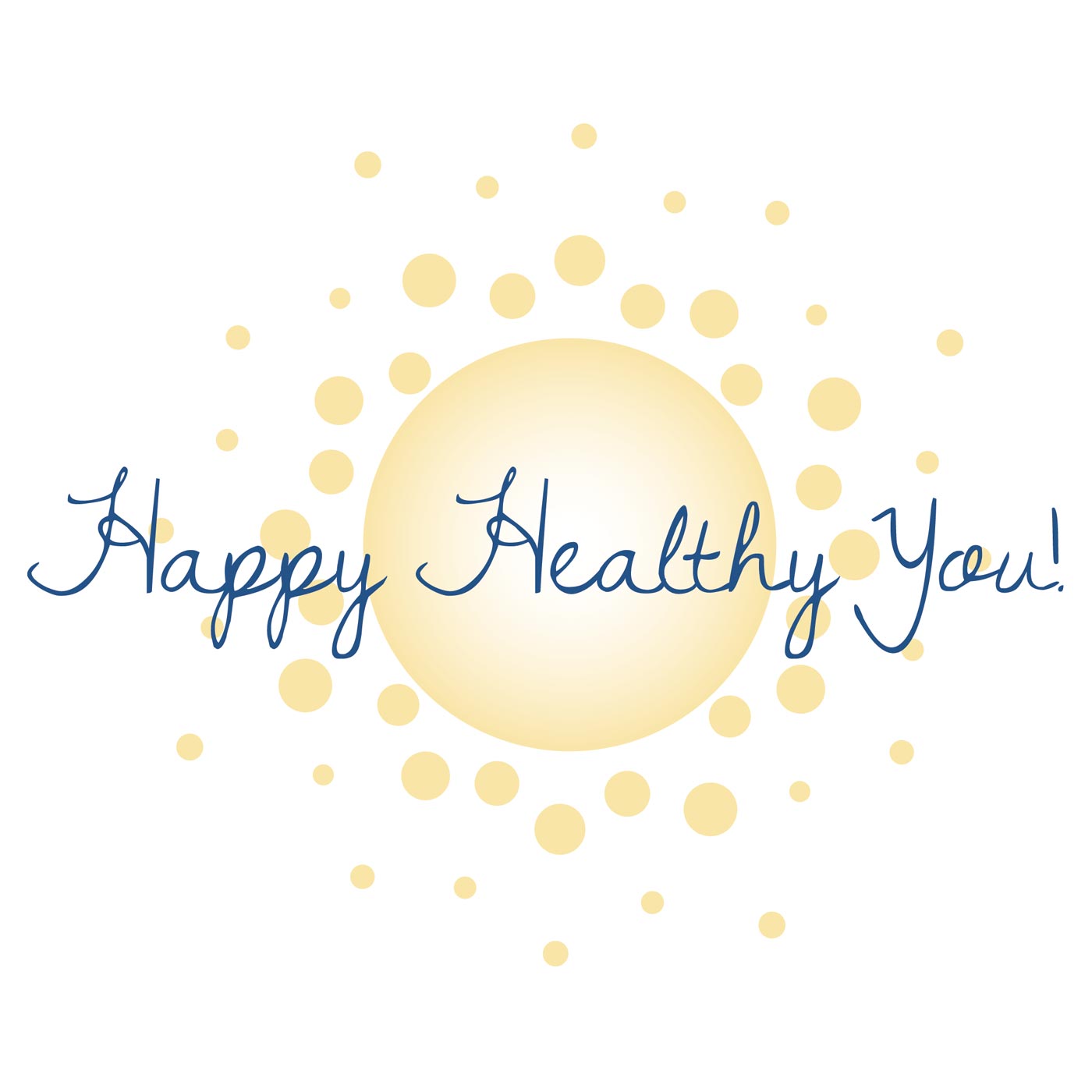 Happy Healthy You! - Health Podcast
