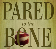 Pared To The Bone